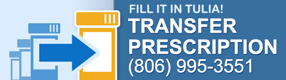 Fill it in Tulia, Transfer Prescriptions